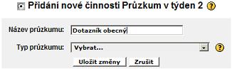 Vloen novho przkumu - dotaznku